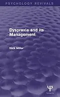 E-Book (epub) Dyspraxia and its Management (Psychology Revivals) von Nick Miller