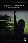 E-Book (pdf) Migration in Performance von Caleb Johnston, Geraldine Pratt