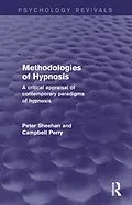 E-Book (epub) Methodologies of Hypnosis (Psychology Revivals) von Peter Sheehan, Campbell Perry