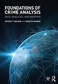 E-Book (epub) Foundations of Crime Analysis von Jeffery T. Walker, Grant R. Drawve