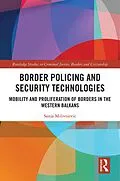 E-Book (epub) Border Policing and Security Technologies von Sanja Milivojevic
