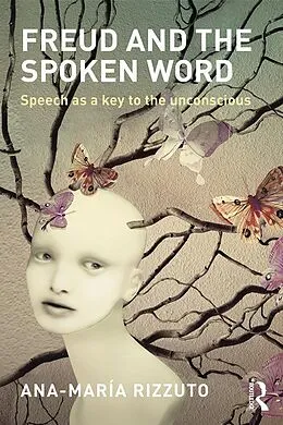 E-Book (pdf) Freud and the Spoken Word von Ana-Maria Rizzuto