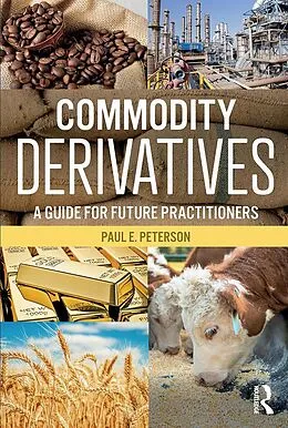 E-Book (epub) Commodity Derivatives von Paul E. Peterson