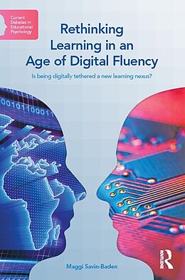 E-Book (epub) Rethinking Learning in an Age of Digital Fluency von Maggi Savin-Baden