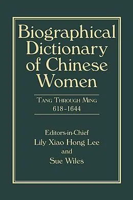 E-Book (pdf) Biographical Dictionary of Chinese Women, Volume II von Lily Xiao Hong Lee, Sue Wiles
