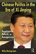 E-Book (epub) Chinese Politics in the Era of Xi Jinping von Willy Wo-Lap Lam