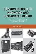 E-Book (epub) Consumer Product Innovation and Sustainable Design von Robin Roy