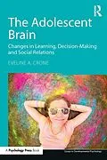 E-Book (epub) The Adolescent Brain von Eveline A. Crone