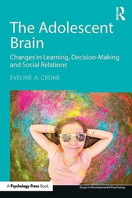 E-Book (epub) The Adolescent Brain von Eveline A. Crone
