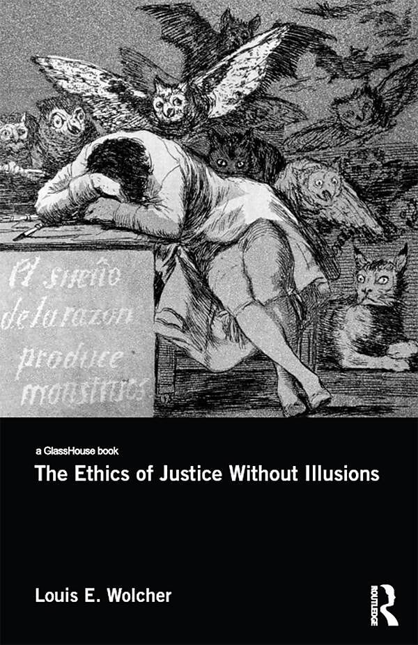 The Ethics of Justice Without Illusions