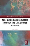 E-Book (epub) Age, Gender and Sexuality through the Life Course von Susan Pickard