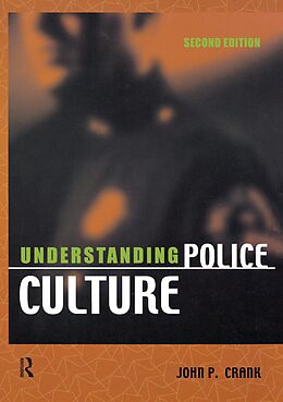 eBook (pdf) Understanding Police Culture de John P. Crank