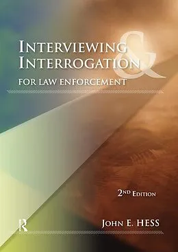 E-Book (epub) Interviewing and Interrogation for Law Enforcement von John Hess