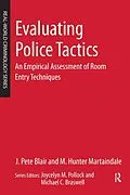 E-Book (pdf) Evaluating Police Tactics von J. Pete Blair, M. Hunter Martaindale
