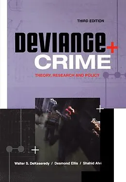 E-Book (epub) Deviance and Crime von Walter Dekeseredy, Desmond Ellis, Shahid Alvi