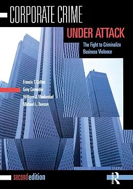 PDF Corporate Crime Under Attack von Francis T. Cullen, Gray Cavender, William J. Maakestad