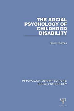E-Book (epub) The Social Psychology of Childhood Disability von David Thomas