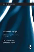 E-Book (pdf) Mobilities Design von Ole B. Jensen, Ditte Bendix Lanng