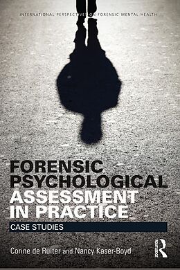 eBook (epub) Forensic Psychological Assessment in Practice de Corine De Ruiter, Nancy Kaser-Boyd