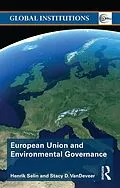 E-Book (pdf) European Union and Environmental Governance von Henrik Selin, Stacy D. VanDeveer