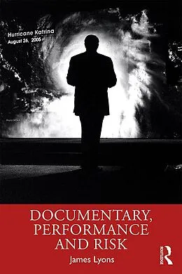 E-Book (pdf) Documentary, Performance and Risk von James Lyons