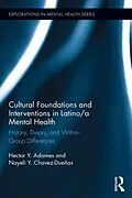 E-Book (pdf) Cultural Foundations and Interventions in Latino/a Mental Health von Hector Y. Adames, Nayeli Y. Chavez-Dueñas