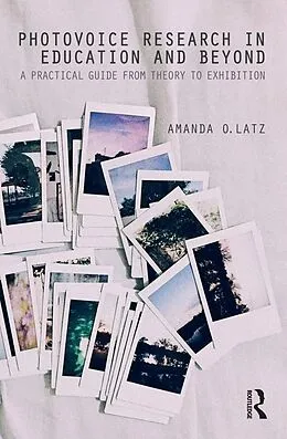 E-Book (pdf) Photovoice Research in Education and Beyond von Amanda O. Latz