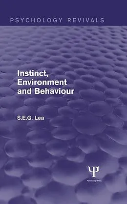 E-Book (pdf) Instinct, Environment and Behaviour von Stephen Lea
