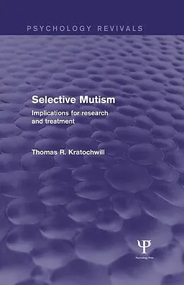 E-Book (pdf) Selective Mutism von Thomas R. Kratochwill