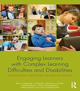 E-Book (epub) Engaging Learners with Complex Learning Difficulties and Disabilities von Barry Carpenter, Jo Egerton, Beverley Cockbill