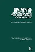 E-Book (epub) The Federal Republic of Germany and the European Community (RLE: German Politics) von Simon Bulmer, William Paterson