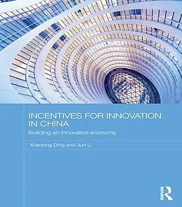 E-Book (epub) Incentives for Innovation in China von Xuedong Ding, Jun Li