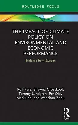 E-Book (epub) The Impact of Climate Policy on Environmental and Economic Performance von Rolf Färe, Shawna Grosskopf, Tommy Lundgren