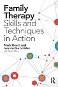 E-Book (pdf) Family Therapy Skills and Techniques in Action von Mark Rivett, Joanne Buchmüller