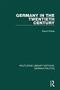 E-Book (pdf) Germany in the Twentieth Century (RLE: German Politics) von David Childs