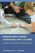 E-Book (epub) Researching Across Languages and Cultures von Anna Robinson-Pant, Alain Wolf