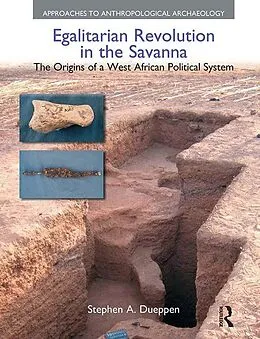 E-Book (epub) Egalitarian Revolution in the Savanna von Stephen A. Dueppen