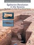 E-Book (pdf) Egalitarian Revolution in the Savanna von Stephen A. Dueppen