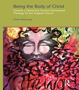 E-Book (epub) Being the Body of Christ von Chris Mounsey