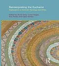 E-Book (pdf) Reinterpreting the Eucharist von Carol Hogan, Kim Power, Anne F. Elvey