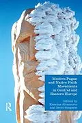 E-Book (pdf) Modern Pagan and Native Faith Movements in Central and Eastern Europe von Kaarina Aitamurto, Scott Simpson