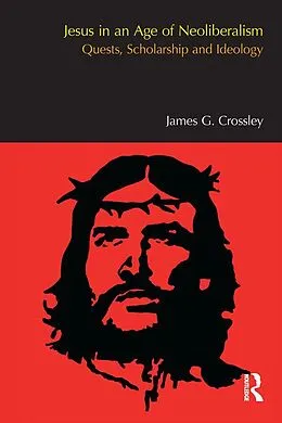 ePUB Jesus in an Age of Neoliberalism von James G. Crossley