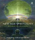 PDF New Age Spirituality von Steven J. Sutcliffe, Ingvild Saelid Gilhus