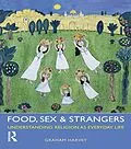 E-Book (epub) Food, Sex and Strangers von Graham Harvey
