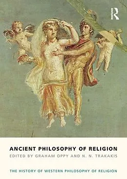 E-Book (epub) Ancient Philosophy of Religion von Graham Oppy, N. N. Trakakis