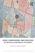 E-Book (pdf) Kant, Kantianism, and Idealism von Thomas Nenon