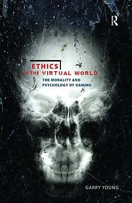 E-Book (epub) Ethics in the Virtual World von Garry Young