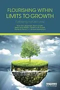 E-Book (epub) Flourishing Within Limits to Growth von Sven Erik Jørgensen, Brian D. Fath, Søren Nors Nielsen