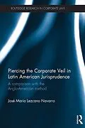 E-Book (pdf) Piercing the Corporate Veil in Latin American Jurisprudence von Jose Maria Lezcano