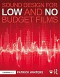 E-Book (epub) Sound Design for Low & No Budget Films von Patrick Winters